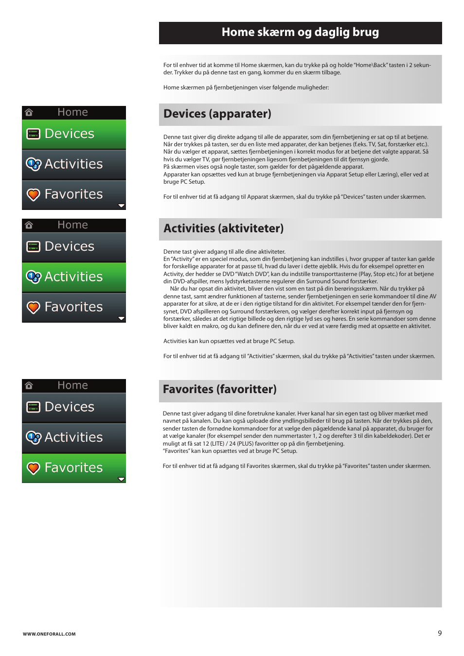 Home skærm og daglig brug favorites (favoritter), Devices (apparater), Activities (aktiviteter) | One for All URC 8620 Xsight Plus User Manual | Page 180 / 290