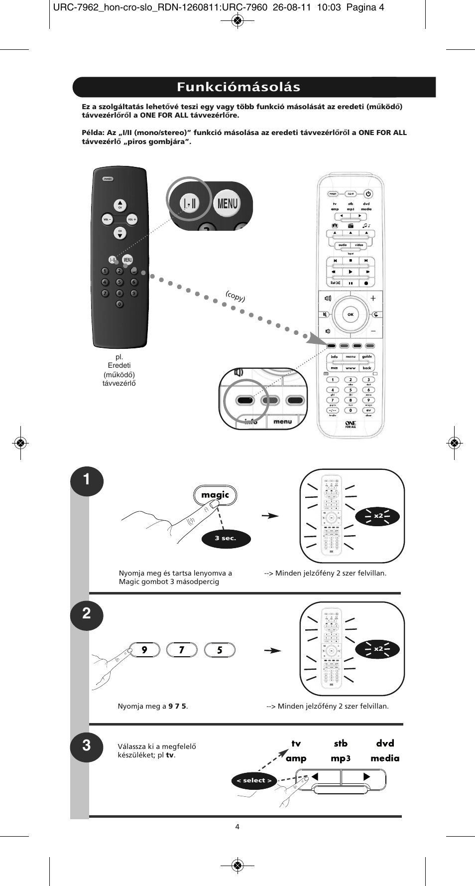 Funkciómásolás | One for All URC 7962 Smart Control Motion - Manual and Code list User Manual | Page 109 / 196