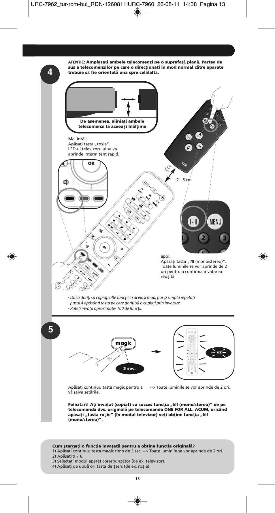 Invaţarea (copiere) | One for All URC 7962 Smart Control Motion - Manual and Code list User Manual | Page 166 / 196