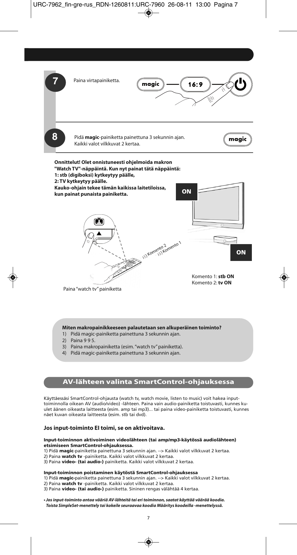 Av-lähteen valinta smartcontrol-ohjauksessa, Jos input-toiminto ei toimi, se on aktivoitava | One for All URC 7962 Smart Control Motion - Manual and Code list User Manual | Page 88 / 196