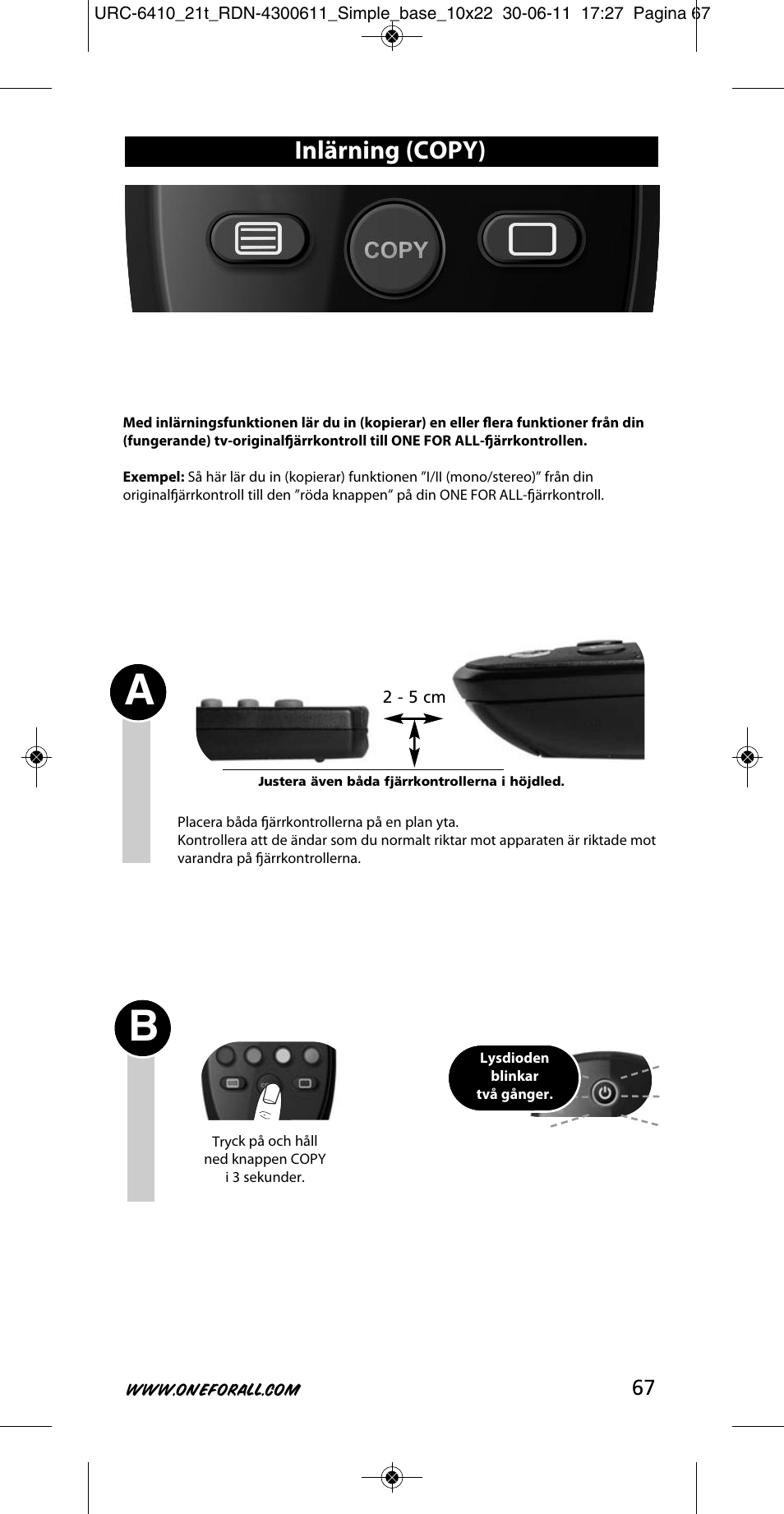 Inlärning (copy) | One for All URC 6410 Simple TV User Manual | Page 68 / 120