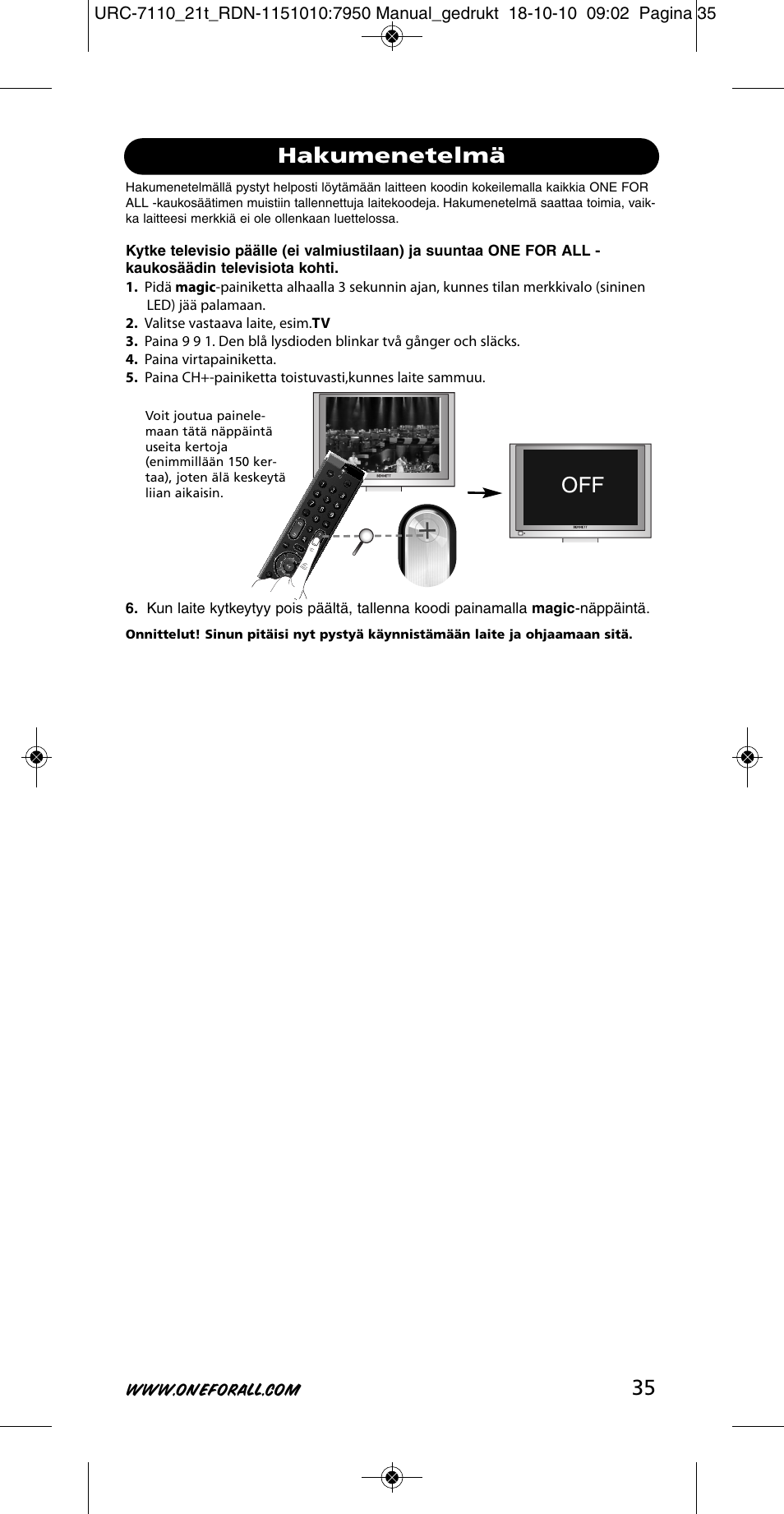 Off hakumenetelmä | One for All URC 7110 Essence TV User Manual | Page 36 / 146