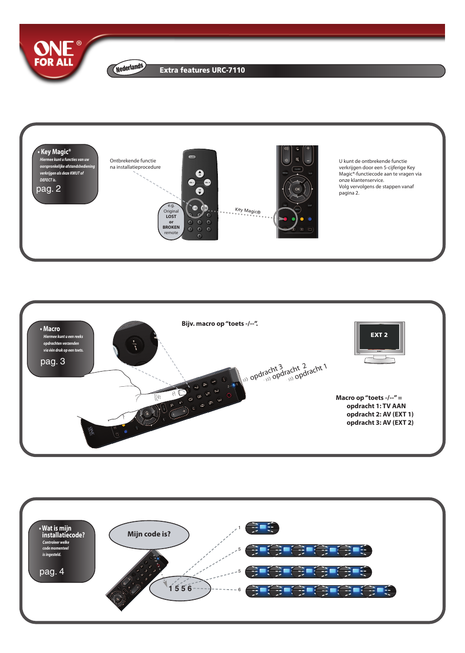 Pag. 2 pag. 4, Pag. 3, Wat is mijn installatiecode | Mijn code is? 1 5 5 6, Extra features urc-7110, Key magic, Opd rach t 3, Opd rach t 1, Opd rach t 2, Macro | One for All URC 7110 Essence TV User Manual | Page 91 / 146