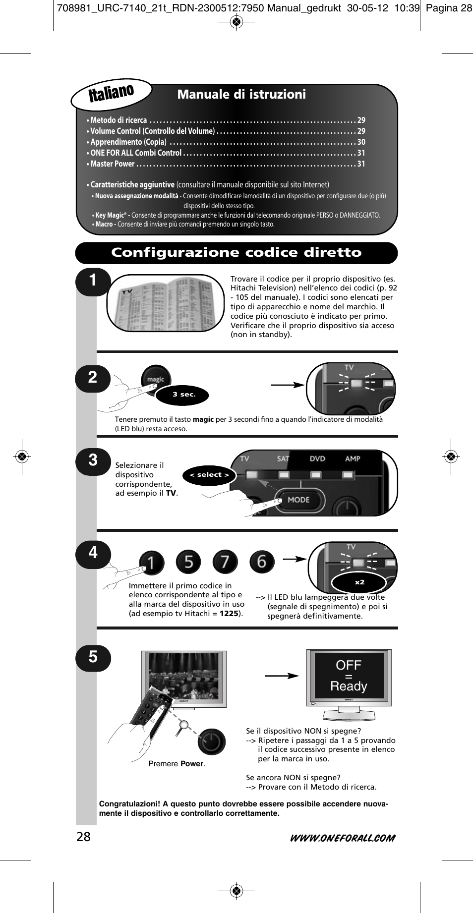 Italiano, Manuale di istruzioni, Off = ready | Configurazione codice diretto | One for All URC 7140 Essence 4 User Manual | Page 29 / 218