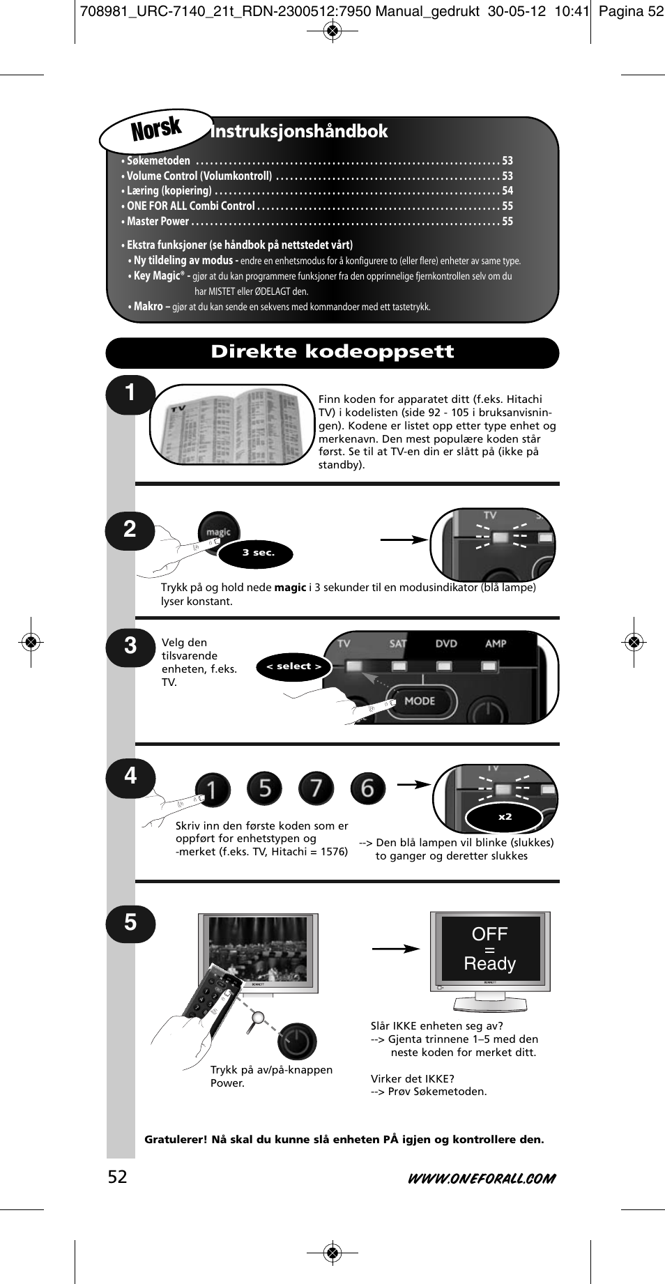 Norsk, Instruksjonshåndbok, Off = ready | Direkte kodeoppsett | One for All URC 7140 Essence 4 User Manual | Page 53 / 218