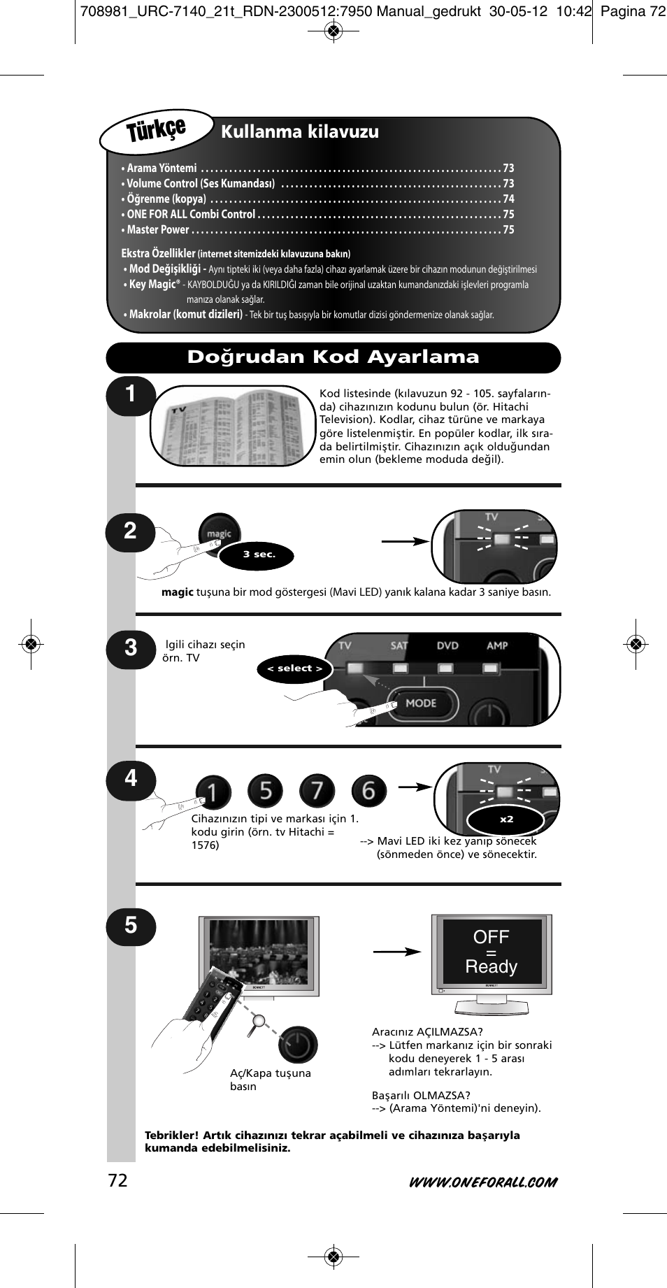 Türkçe, Kullanma kilavuzu, Off = ready | Doğrudan kod ayarlama | One for All URC 7140 Essence 4 User Manual | Page 73 / 218