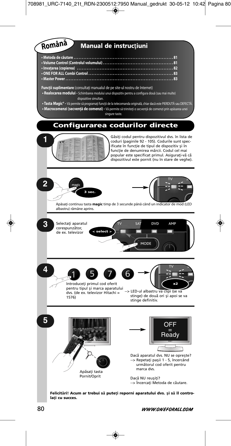 Română, Manual de instrucţiuni, Off = ready | Configurarea codurilor directe | One for All URC 7140 Essence 4 User Manual | Page 81 / 218