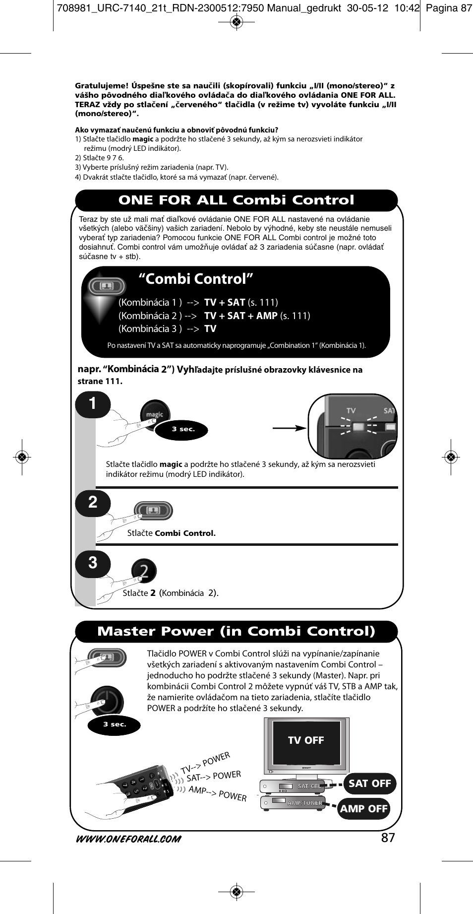 Combi control, Napr. “kombinácia 2”) vyh, Tv off | Sat off, Amp off | One for All URC 7140 Essence 4 User Manual | Page 88 / 218