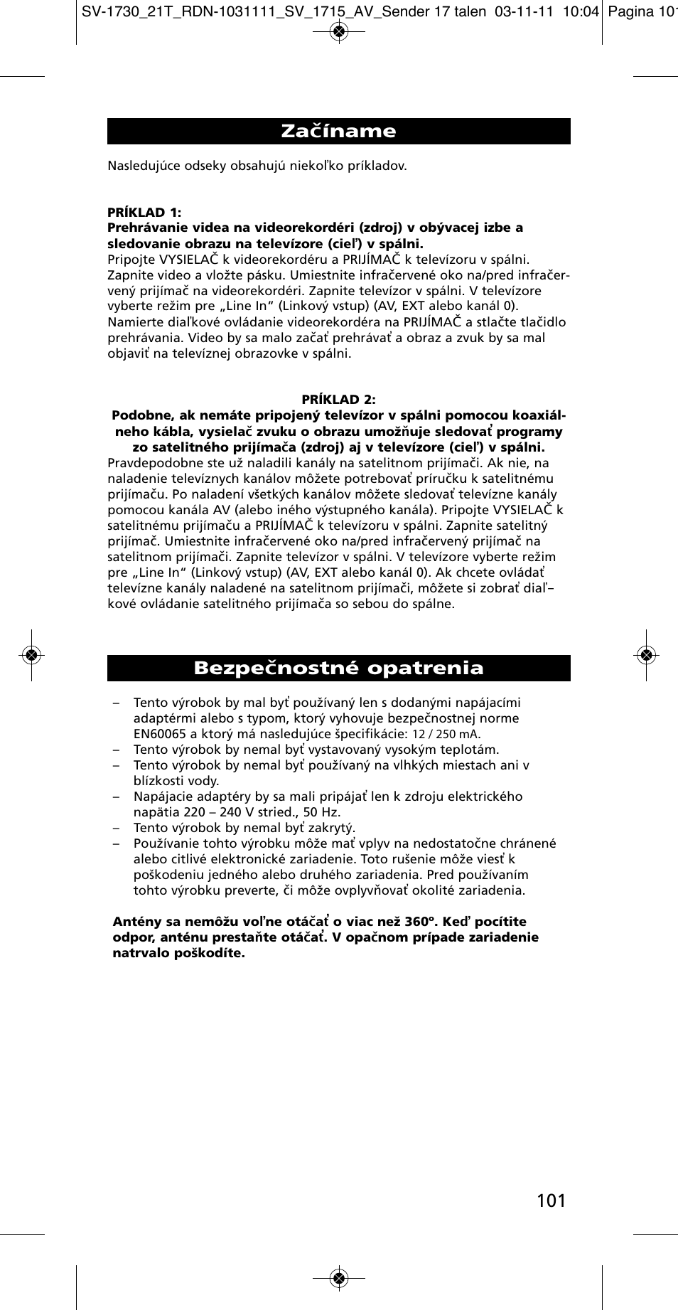 Začíname, Bezpečnostné opatrenia | One for All SV 1730 Wireless 5.8 Ghz TV Sender User Manual | Page 100 / 111