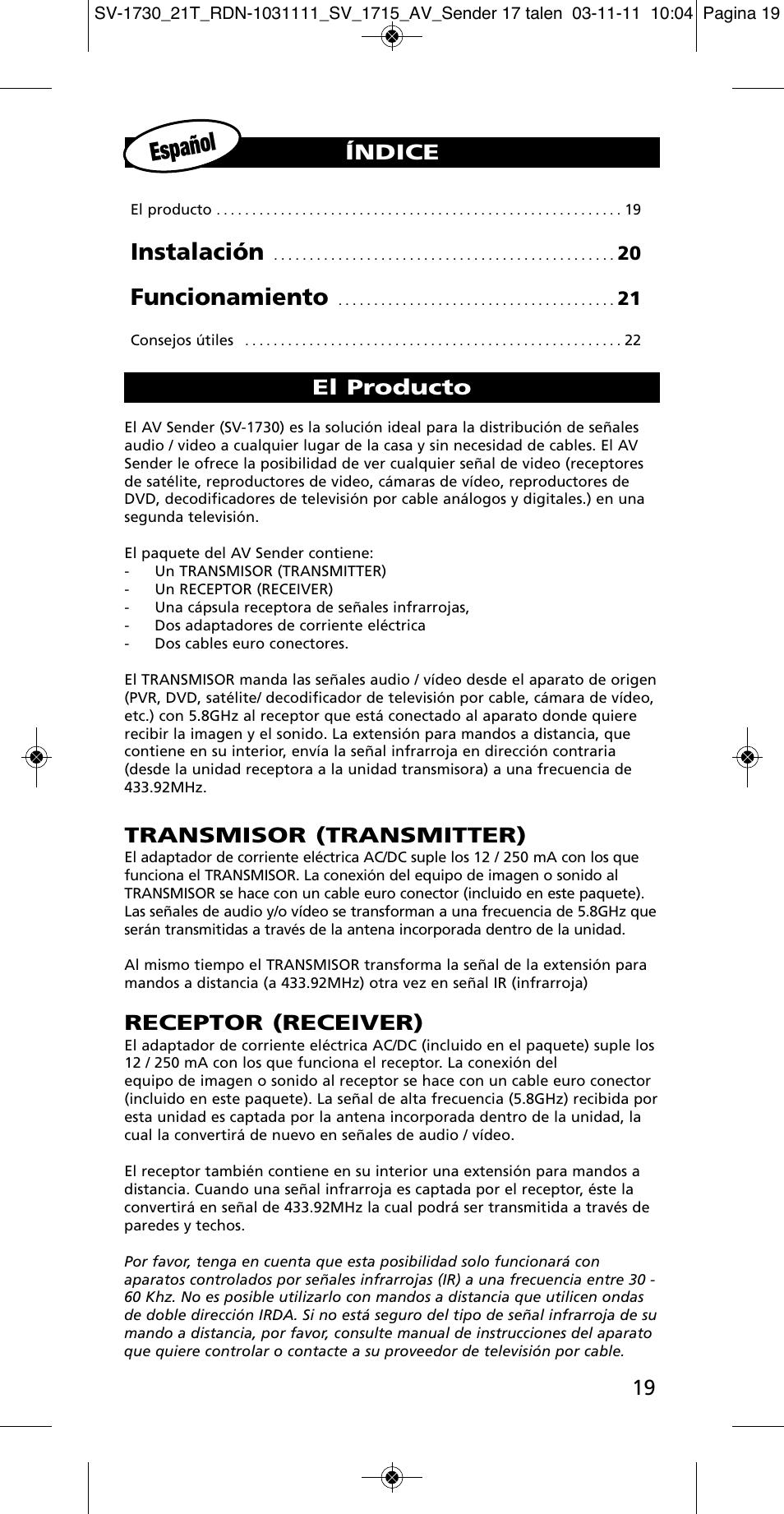 Español, Instalación, Funcionamiento | Índice, Transmisor (transmitter), Receptor (receiver), El producto | One for All SV 1730 Wireless 5.8 Ghz TV Sender User Manual | Page 18 / 111