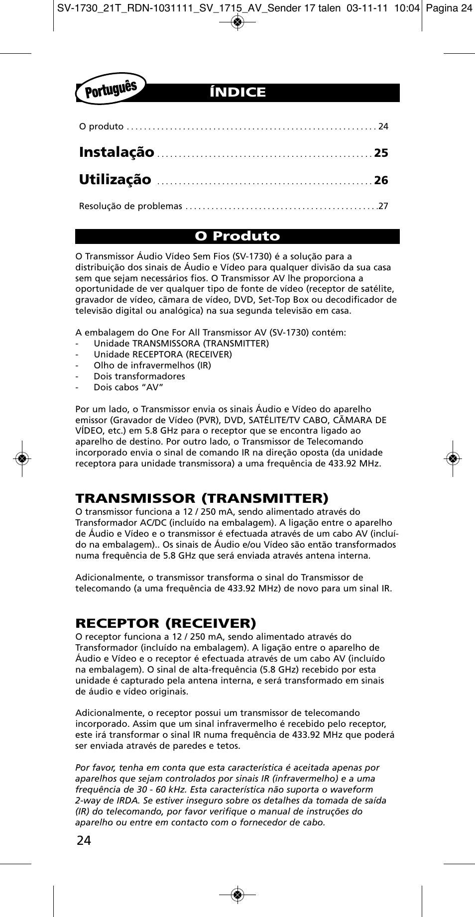 Portugu ês, Instalação, Utilização | Transmissor (transmitter), Receptor (receiver), O produto, Índice | One for All SV 1730 Wireless 5.8 Ghz TV Sender User Manual | Page 23 / 111