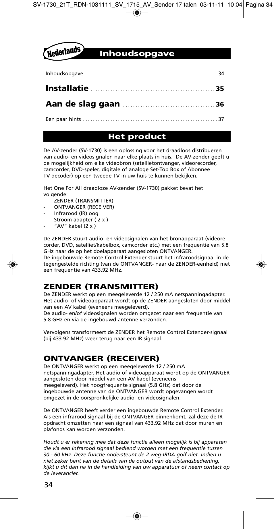 Nederlan ds, Installatie, Aan de slag gaan | Zender (transmitter), Ontvanger (receiver), Het product, Inhoudsopgave | One for All SV 1730 Wireless 5.8 Ghz TV Sender User Manual | Page 33 / 111