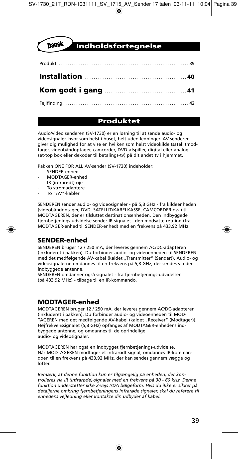 Dansk, Installation, Kom godt i gang | Indholdsfortegnelse, Sender-enhed, Modtager-enhed, Produktet | One for All SV 1730 Wireless 5.8 Ghz TV Sender User Manual | Page 38 / 111
