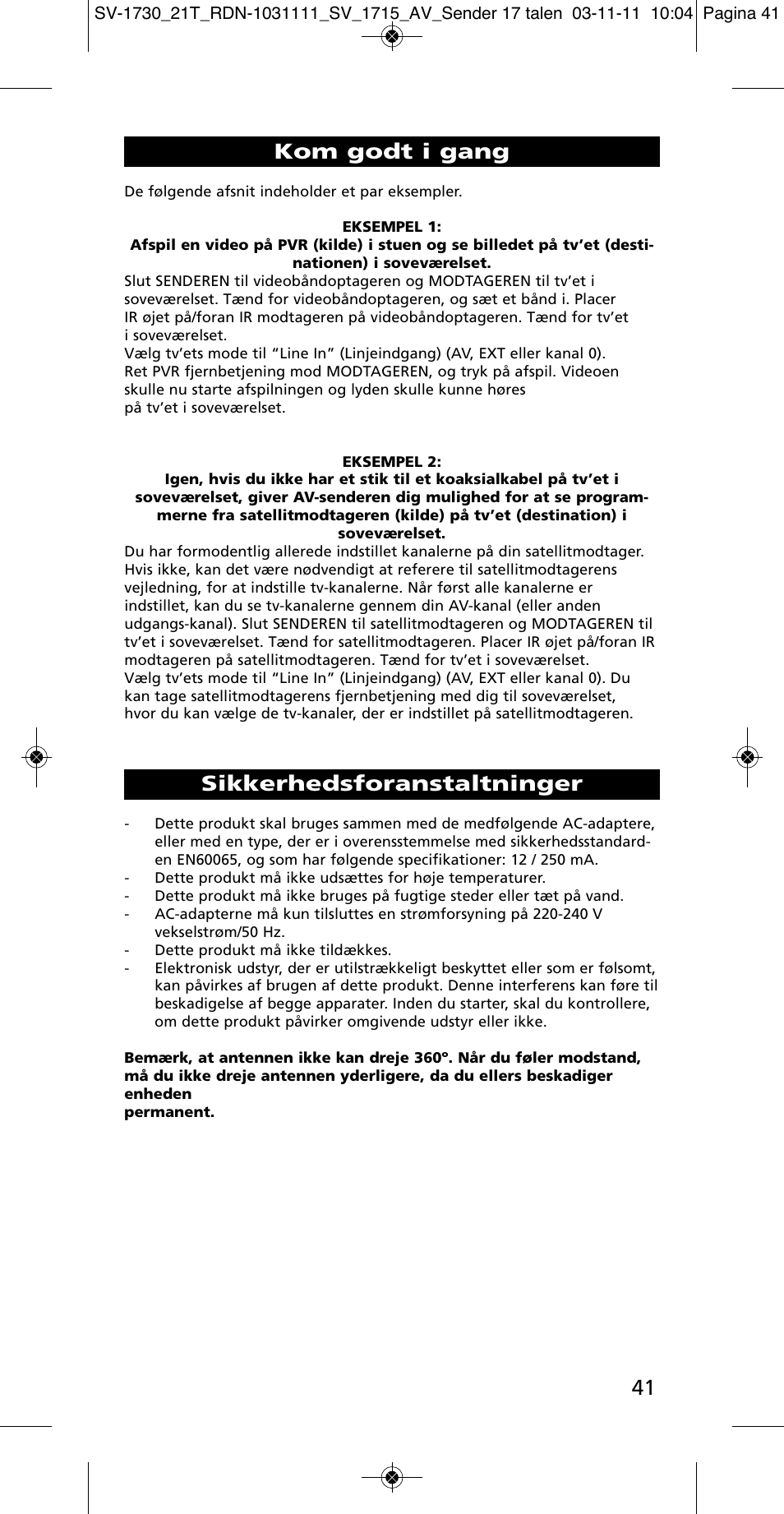 Kom godt i gang, Sikkerhedsforanstaltninger | One for All SV 1730 Wireless 5.8 Ghz TV Sender User Manual | Page 40 / 111