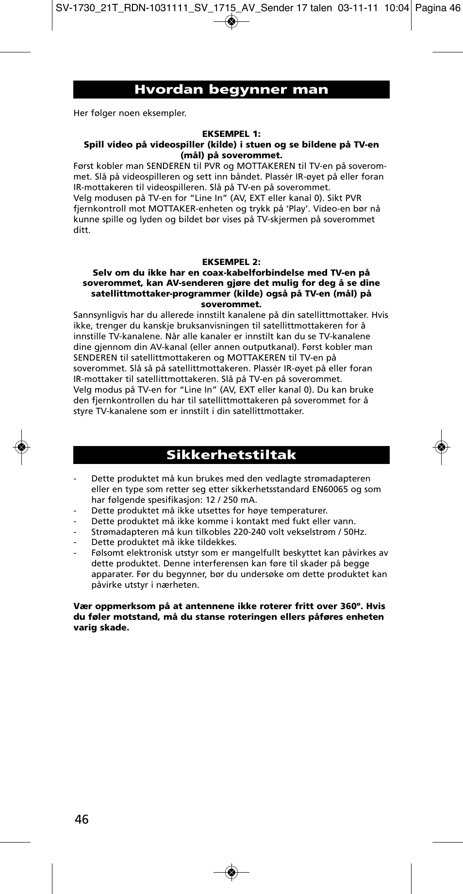 Sikkerhetstiltak, Hvordan begynner man | One for All SV 1730 Wireless 5.8 Ghz TV Sender User Manual | Page 45 / 111