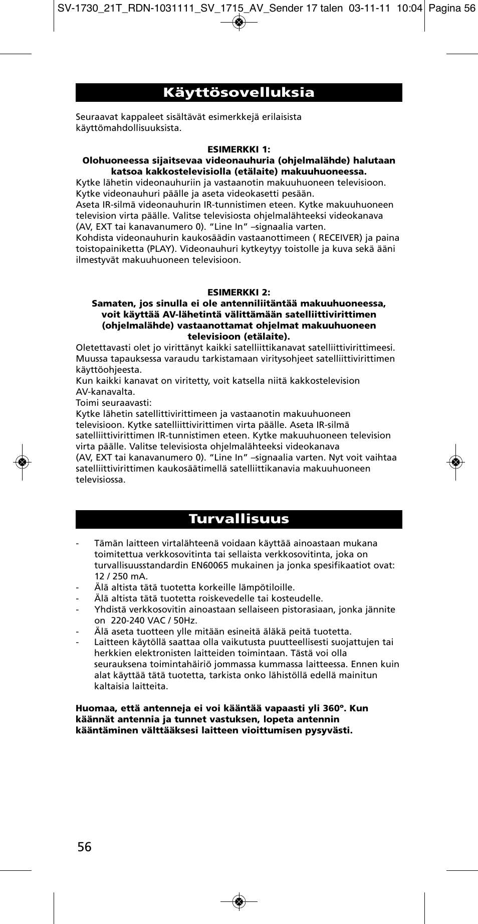 Turvallisuus, Käyttösovelluksia | One for All SV 1730 Wireless 5.8 Ghz TV Sender User Manual | Page 55 / 111