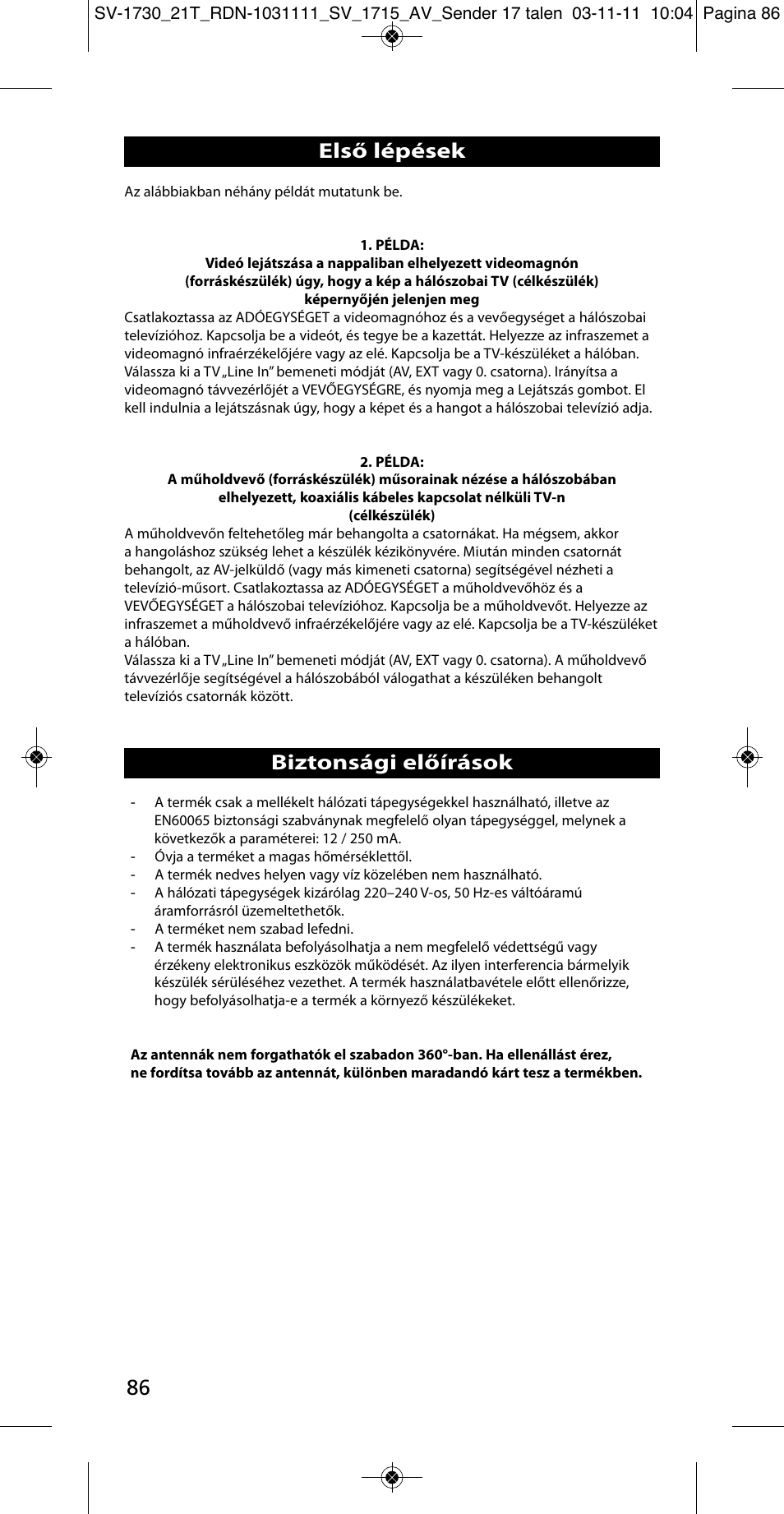 86 biztonsági előírások, Első lépések | One for All SV 1730 Wireless 5.8 Ghz TV Sender User Manual | Page 85 / 111