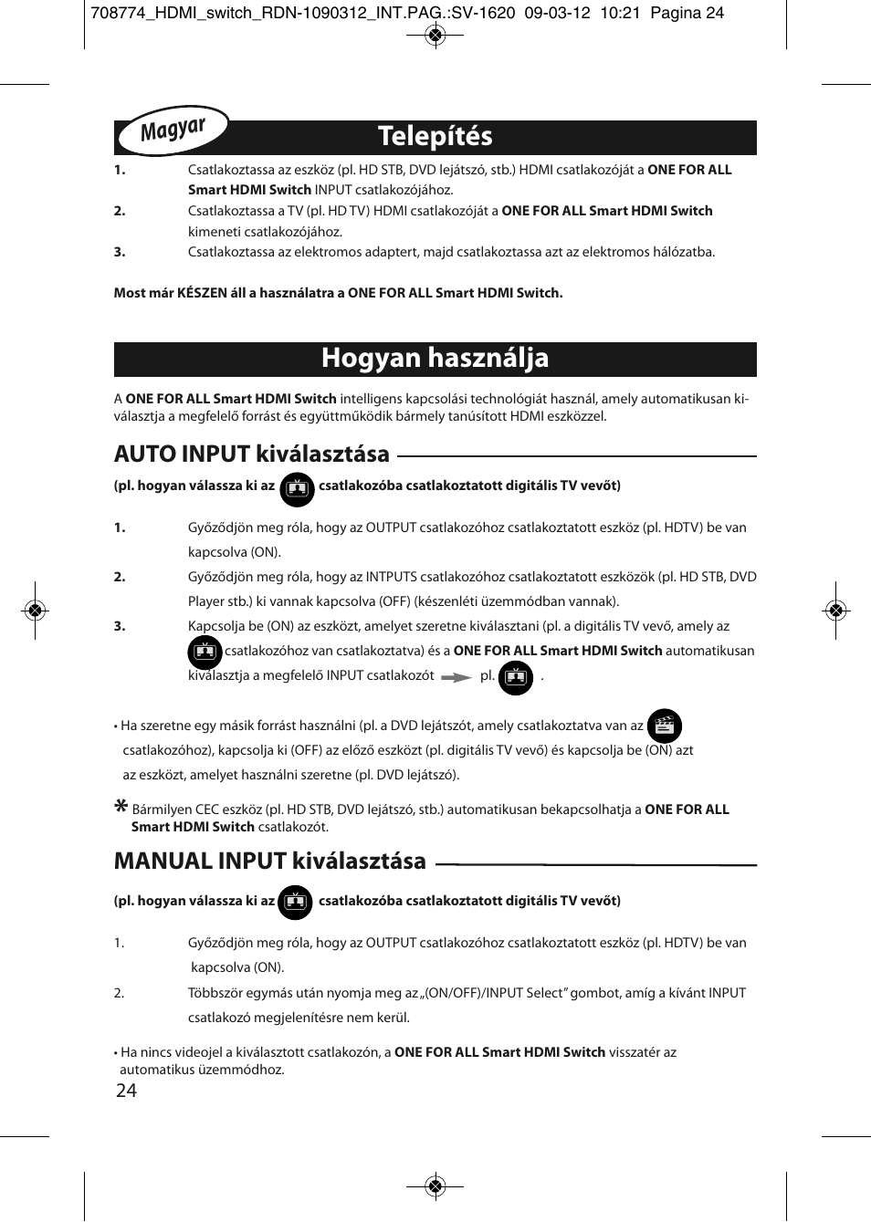 Hogyan használja telepítés | One for All SV 1620 Smart HDMI switch User Manual | Page 20 / 48
