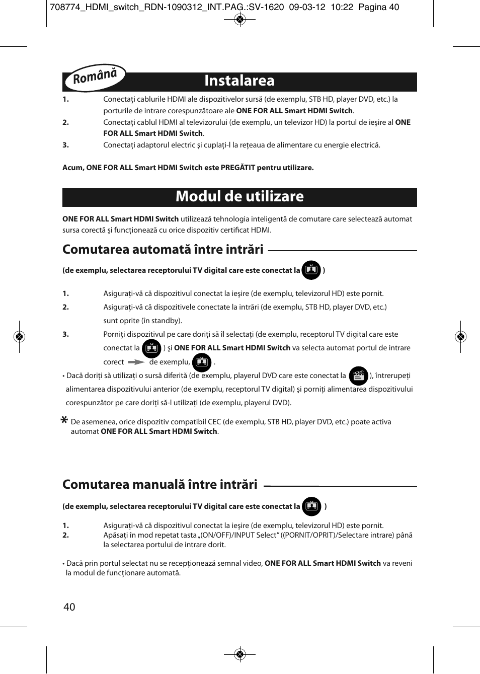 Modul de utilizare instalarea | One for All SV 1620 Smart HDMI switch User Manual | Page 36 / 48