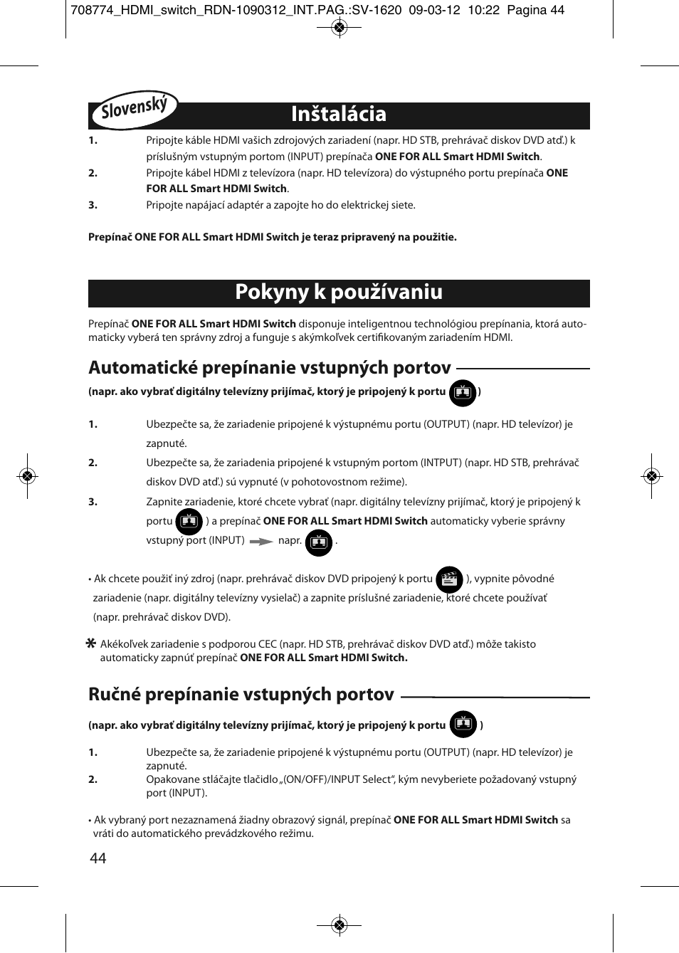Pokyny k používaniu inštalácia | One for All SV 1620 Smart HDMI switch User Manual | Page 40 / 48