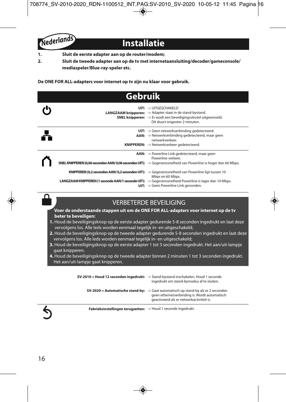 Installatie, Gebruik, Nederla nds | Verbeterde beveiliging | One for All SV 2010 Internet to TV Link 200Mbps User Manual | Page 14 / 50