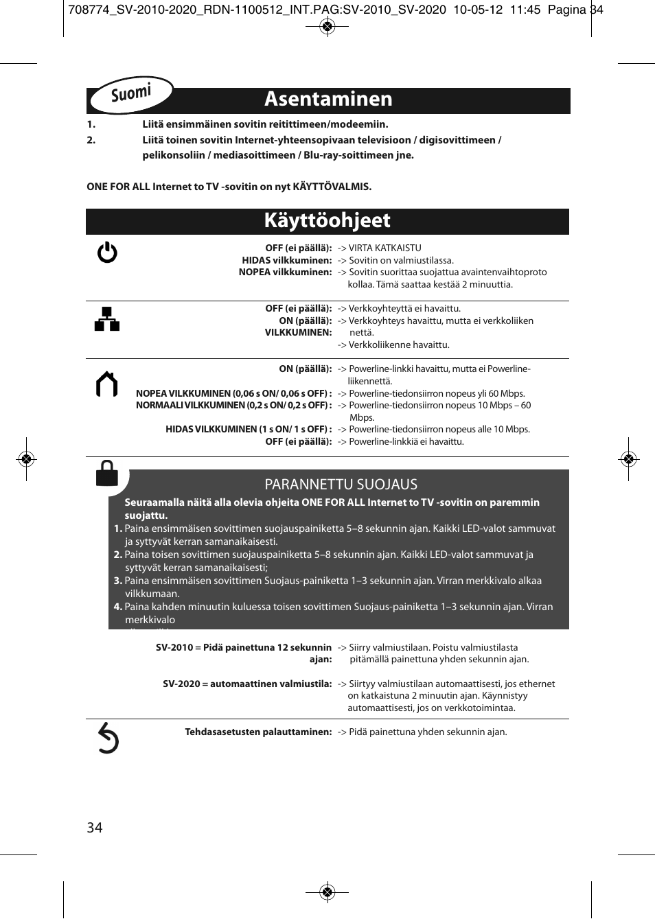 Asentaminen, Käyttöohjeet, Suomi | Parannettu suojaus | One for All SV 2010 Internet to TV Link 200Mbps User Manual | Page 32 / 50