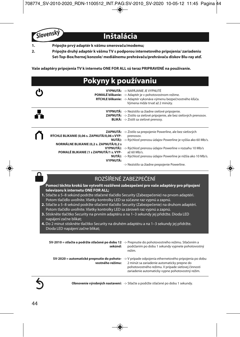 Inštalácia, Pokyny k používaniu, Slovens ký | Rozšířené zabezpečení | One for All SV 2010 Internet to TV Link 200Mbps User Manual | Page 42 / 50