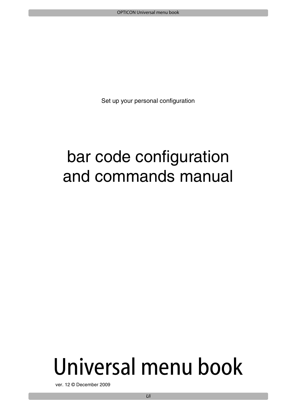 Universal menu book, Bar code configuration and commands manual | Opticon XPT 3125 Universal menubook User Manual | Page 2 / 151