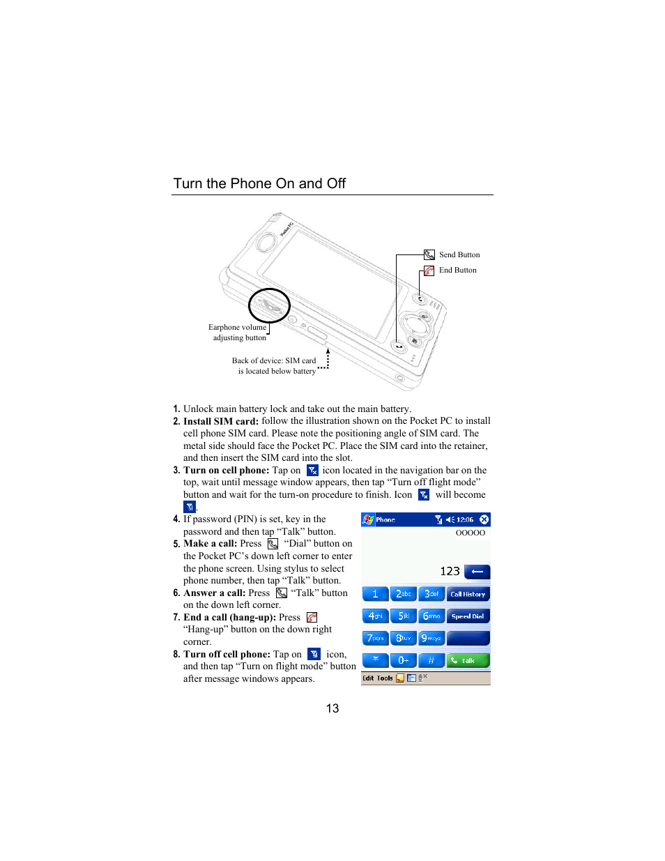 Turn the phone on and off | Opticon PHL 5300 Quickstart Guide User Manual | Page 15 / 25