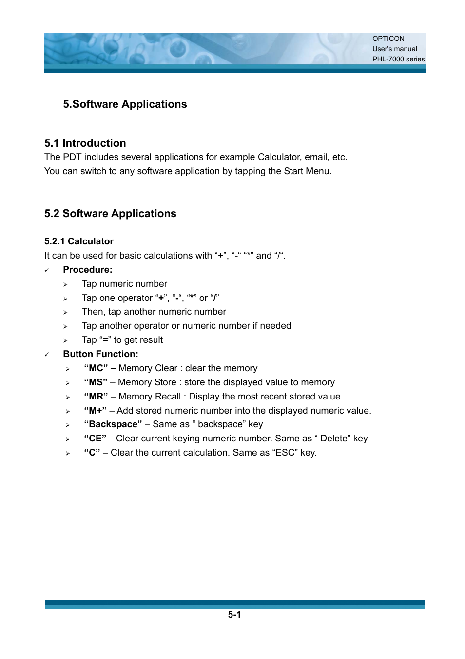 Software applications 5.1 introduction, 2 software applications, Procedure | Tap numeric number, Tap one operator “ + ”, “ - “, “ * ” or, Then, tap another numeric number, Tap another operator or numeric number if needed, Tap “ = ” to get result, Button function, Backspace” – same as “ backspace” key | Opticon PHL 7200 User Manual User Manual | Page 119 / 168