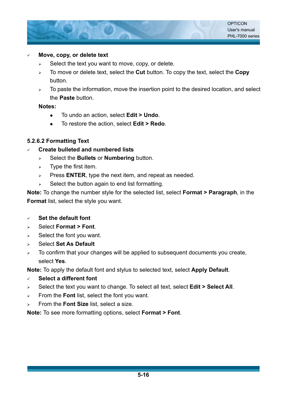 Move, copy, or delete text, Select the text you want to move, copy, or delete, 2 formatting text | Create bulleted and numbered lists, Select the bullets or numbering button, Type the first item, Select the button again to end list formatting, Set the default font, Select format > font, Select the font you want | Opticon PHL 7200 User Manual User Manual | Page 134 / 168