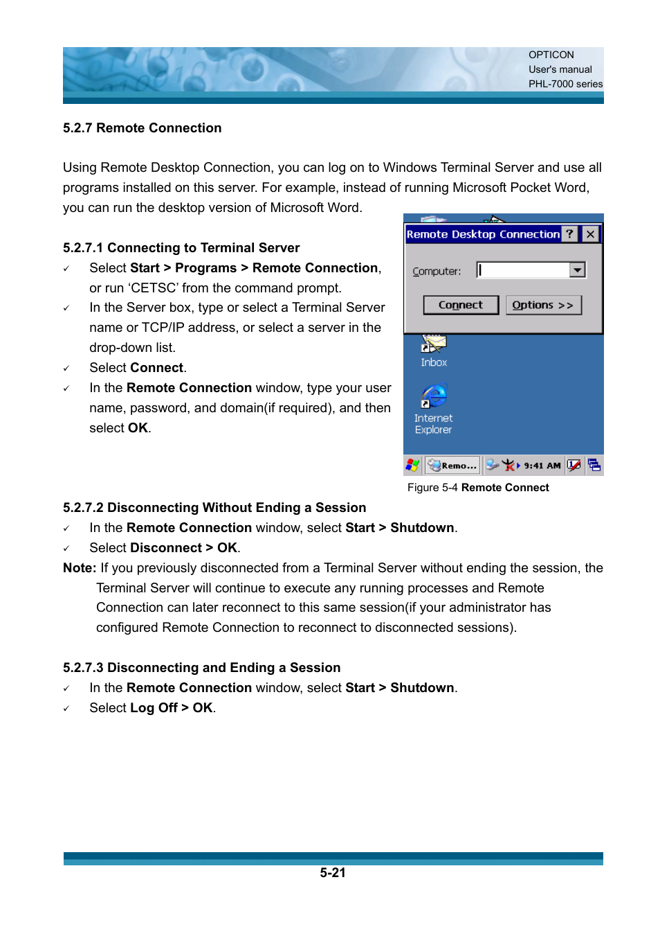 1 connecting to terminal server, Select connect, 2 disconnecting without ending a session | Select disconnect > ok, Select log off > ok | Opticon PHL 7200 User Manual User Manual | Page 139 / 168