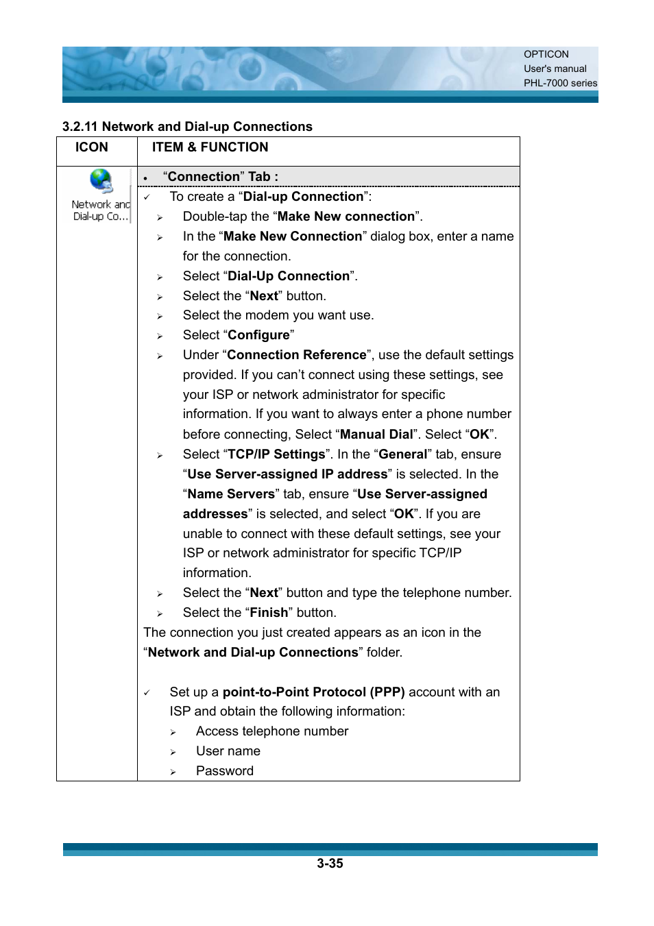 Item & function, Connection ” tab, Double-tap the “ make new connection | Select “ dial-up connection, Select the “ next ” button, Select the modem you want use, Select “ configure, Select the “ finish ” button, Access telephone number, User name | Opticon PHL 7200 User Manual User Manual | Page 98 / 168