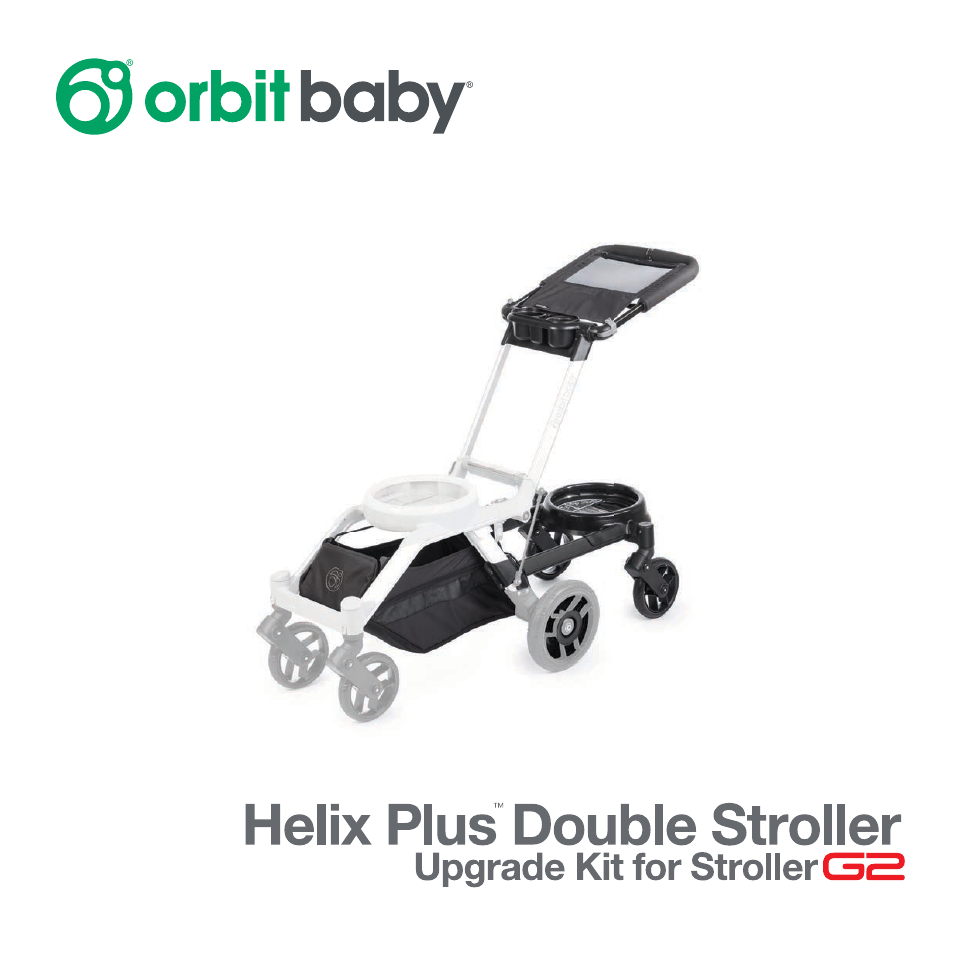 Orbit Baby Helix Plus Double Stroller Version A User Manual | 32 pages