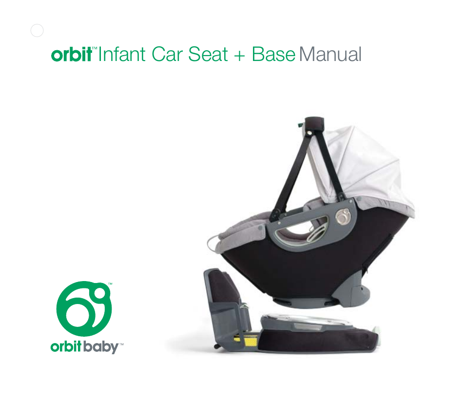 Orbit Baby Infant Car Seat and generation-one Base User Manual | 47 pages