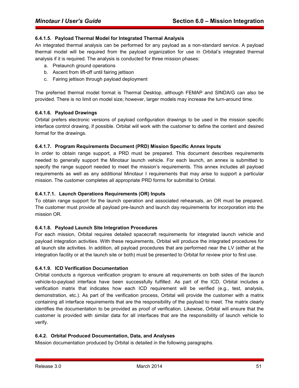 A. prelaunch ground operations, B. ascent from lift-off until fairing jettison, C. fairing jettison through payload deployment | Payload drawings, Launch operations requirements (or) inputs, Payload launch site integration procedures, Icd verification documentation, Orbital produced documentation, data, and analyses | Orbital Minotaur I User Manual | Page 64 / 99