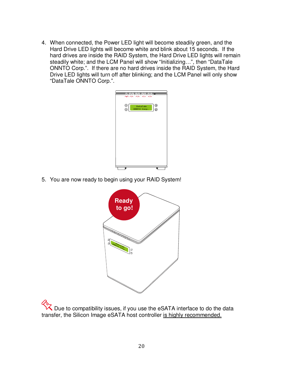 Ready to go | Oyen Digital DATATALE RC-M4QJ 4-BAY RAID User Manual | Page 20 / 79