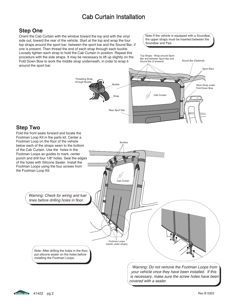 Cab curtain installation, Step one, Step two | Pavement Ends 41422 Cab Curtain User Manual | Page 2 / 5