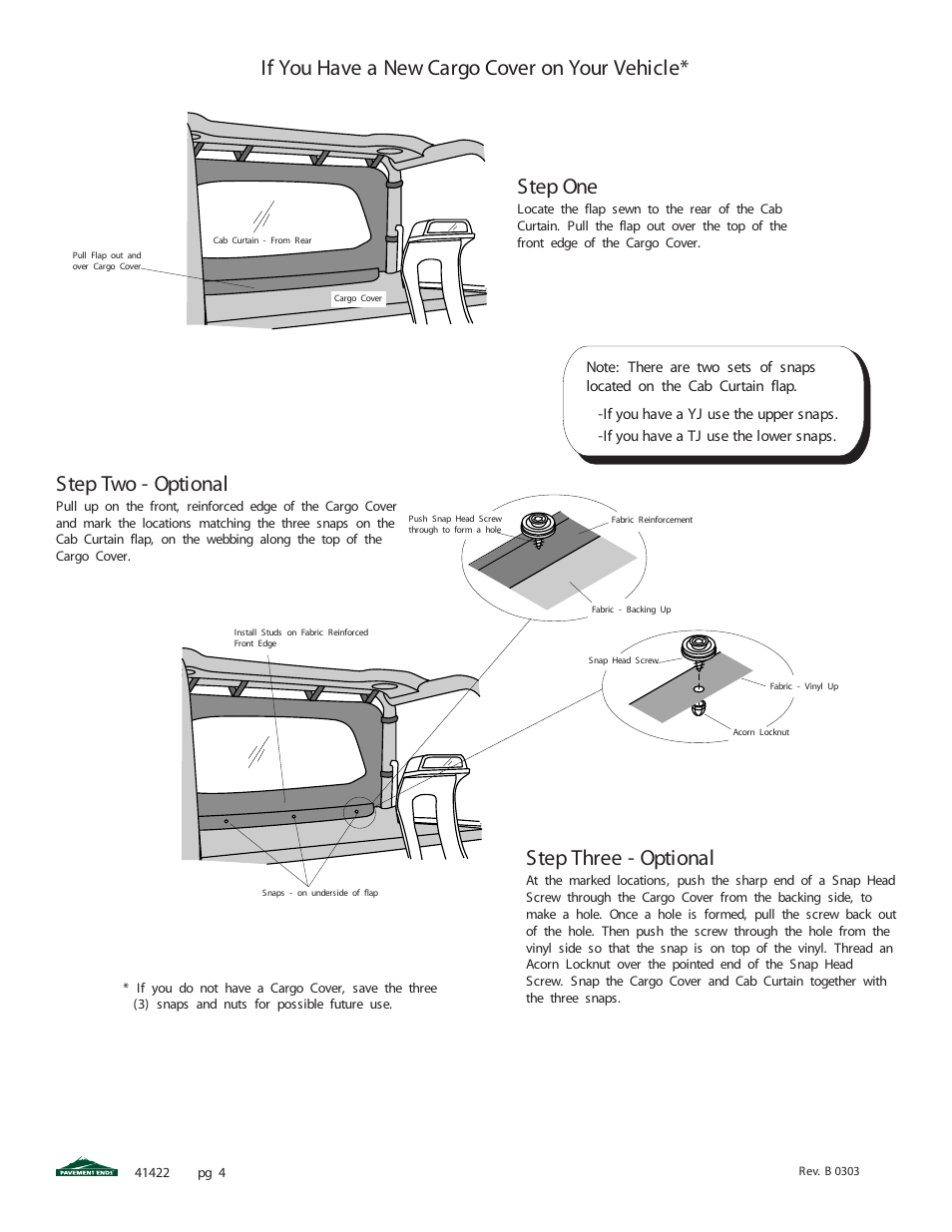 Step three - optional, If you have a new cargo cover on your vehicle, Step two - optional | Step one | Pavement Ends 41422 Cab Curtain User Manual | Page 4 / 5