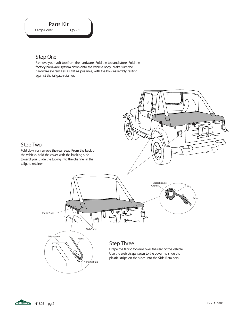 Parts kit, Step two, Step three | Step one | Pavement Ends 41805 Cargo Cover User Manual | Page 2 / 4
