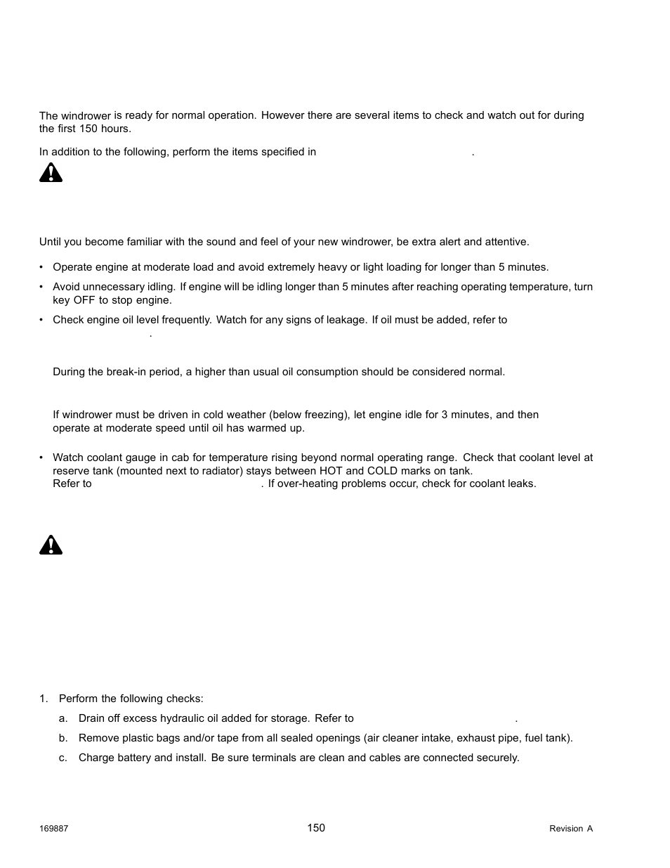 2break-in period, 3preseason checks/annual service, Break-in period | Preseason checks/annual service, 2 break-in period, Danger, 3 preseason checks/annual service caution | MacDon M205 Operators Manual User Manual | Page 166 / 482