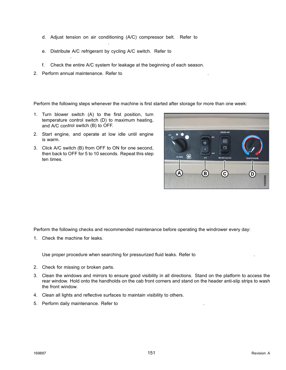 Air conditioning compressor coolant cycling, 4daily checks and maintenance, Daily checks and maintenance | 4 daily checks and maintenance | MacDon M205 Operators Manual User Manual | Page 167 / 482