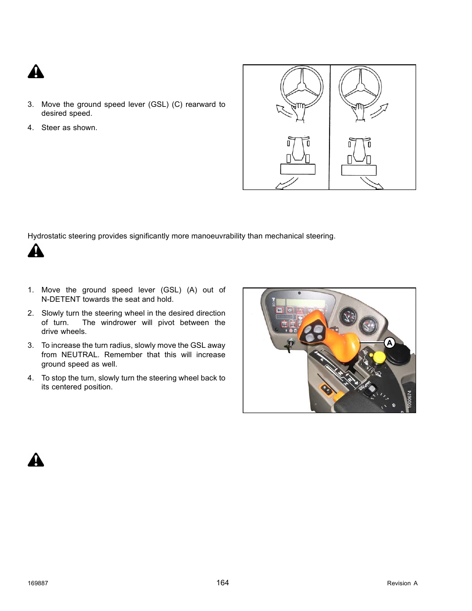 Spin turning, Stopping, Spin turning stopping | Caution, Warning | MacDon M205 Operators Manual User Manual | Page 180 / 482