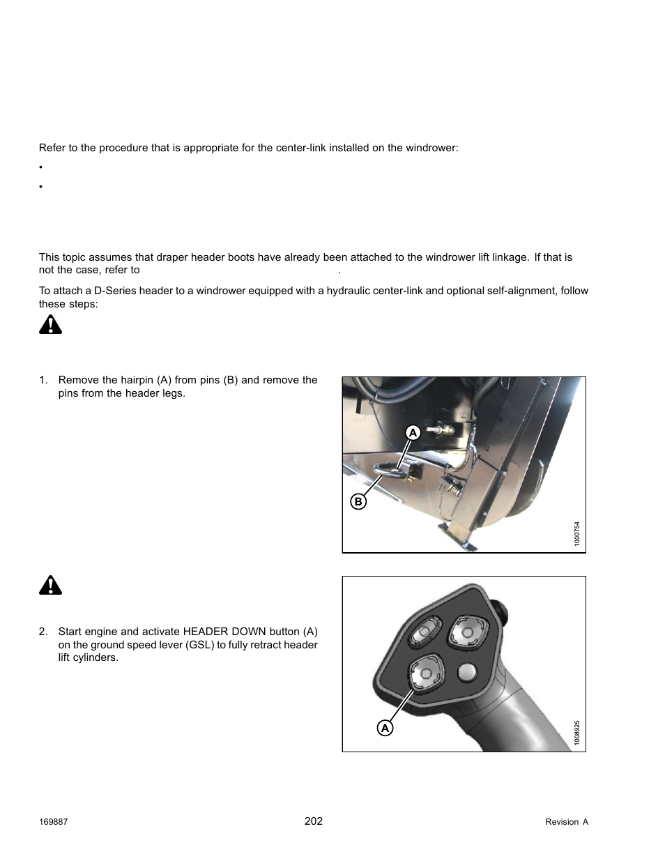 5attaching and detaching headers, 1attaching a d-series header, Attaching and detaching headers | Attaching a d-series header, 5 attaching and, 5 attaching, 5 attaching and detaching headers, 1 attaching a d-series header, Danger, Caution | MacDon M205 Operators Manual User Manual | Page 218 / 482
