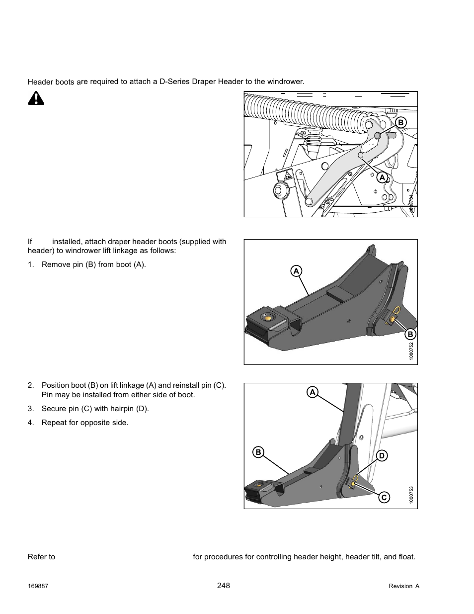 1attaching header boots, 2header position, Attaching header boots | Header position, 1 attaching header boots, Caution, 2 header position | MacDon M205 Operators Manual User Manual | Page 264 / 482
