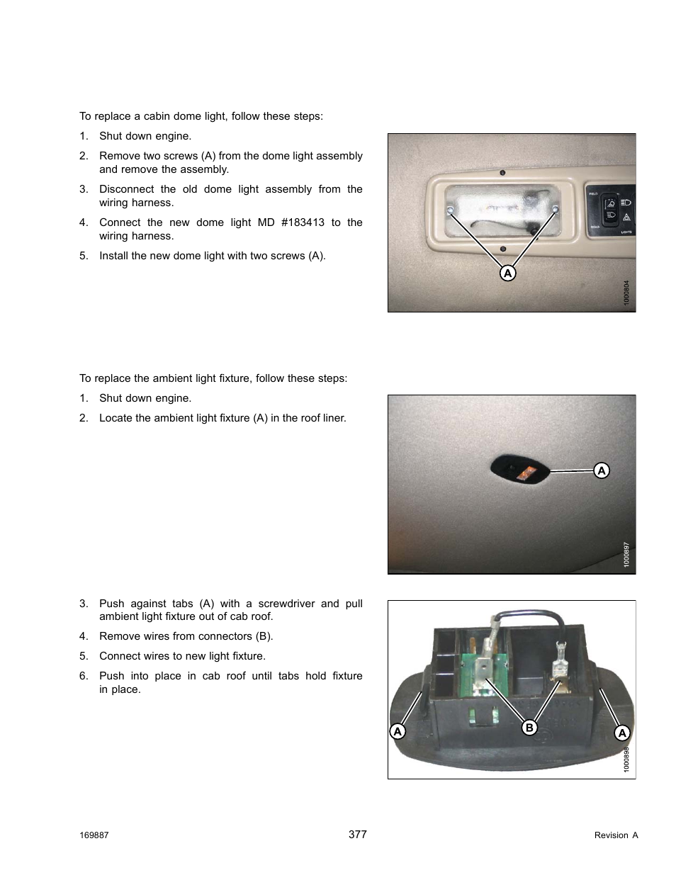 Replacing the cabin dome light, Replacing the ambient light fixture | MacDon M205 Operators Manual User Manual | Page 393 / 482