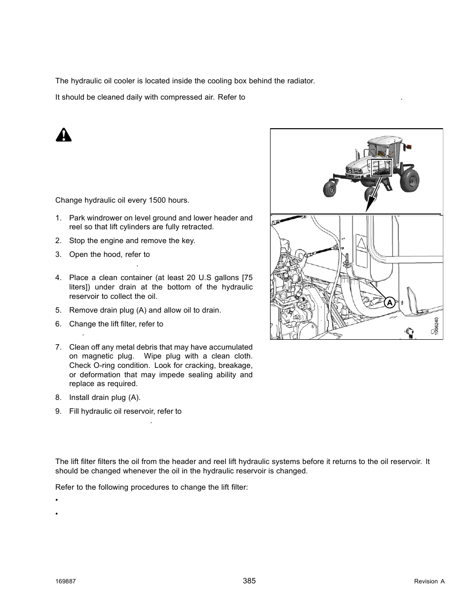 Hydraulic oil cooler, Draining hydraulic oil, Servicing the lift filter | Danger | MacDon M205 Operators Manual User Manual | Page 401 / 482
