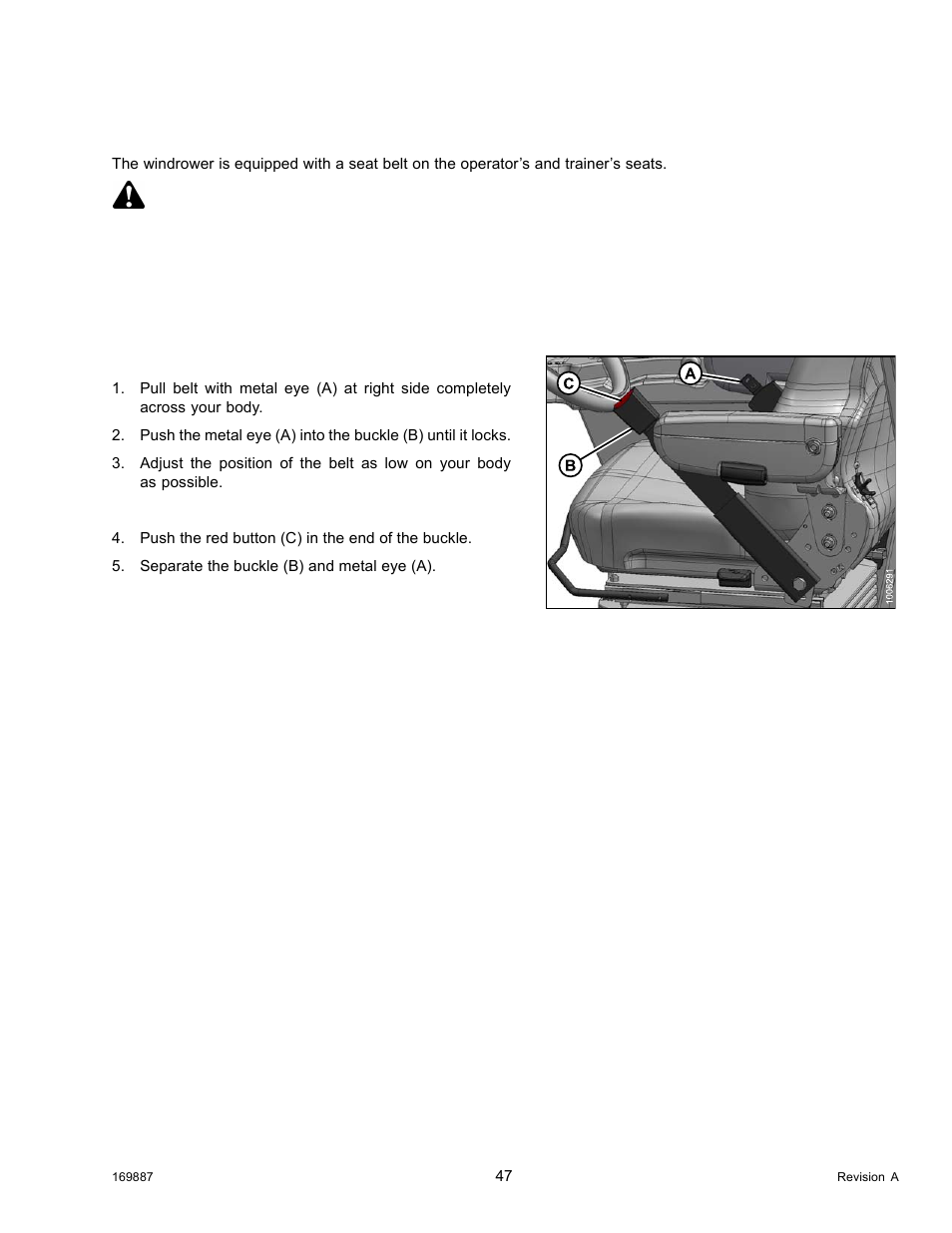 5seat belts, Seat belts, 5 seat belts | Warning | MacDon M205 Operators Manual User Manual | Page 63 / 482