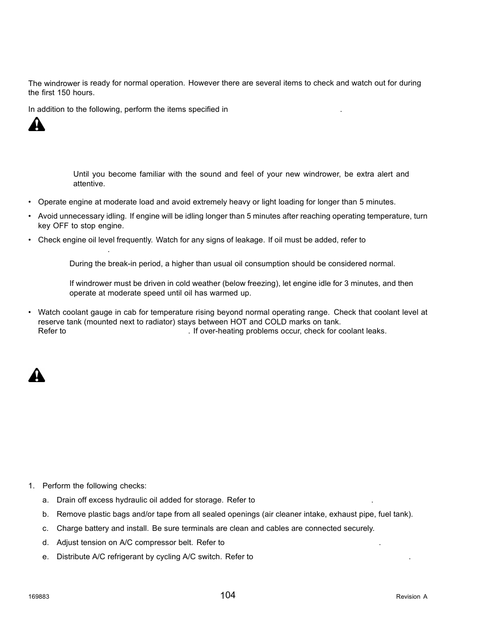 2break-in period, 3preseason checks/annual service, Break-in period | Preseason checks/annual service, 2 break-in period, Danger, 3 preseason checks/annual service caution | MacDon M155 Operators Manual User Manual | Page 120 / 458