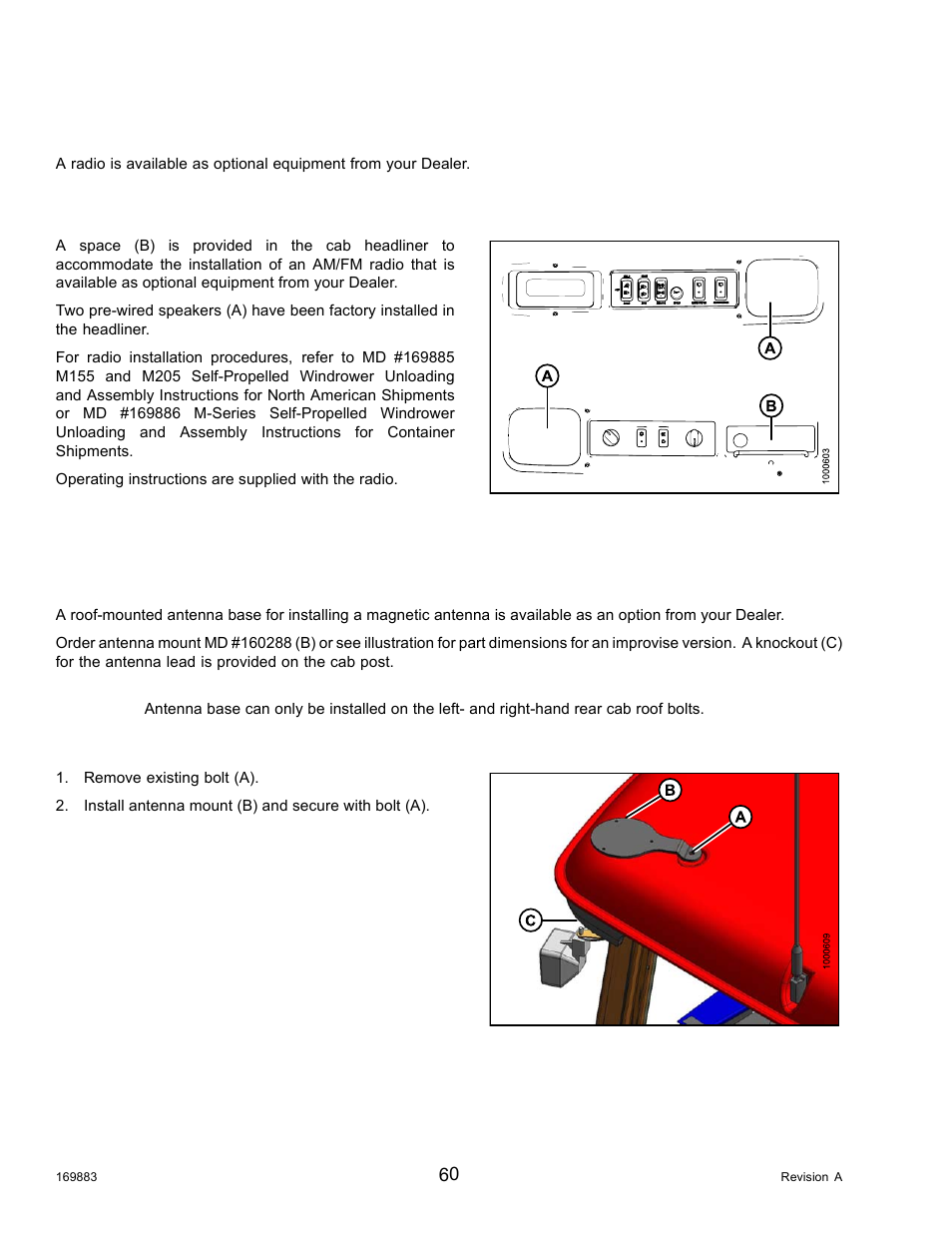 13radio, 1am/fm radio, 2antenna mounting | Radio, Am/fm radio, Antenna mounting, 13 radio, 1 am/fm radio, 2 antenna mounting | MacDon M155 Operators Manual User Manual | Page 76 / 458